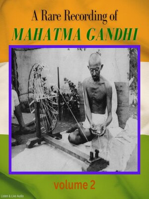 cover image of A Rare Recording of Mahatma Gandhi, Volume 2